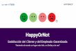 HappyOrNot - Castings Méxicocastingsmexico.com/wp-content/uploads/2017/04/castings_happyornot.pdfFelicidad Aumentar la felicidad de los clientes y empleados es lo que hacemos. Las