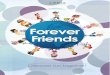 Forever Friends Forever Friends Discover fun together! ه°ڈه­¦و ،3ه¹´. Title: Forever Friends Created