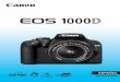 Europa, África y Oriente Mediogdlp01.c-wss.com/gds/8/0300012238/01/EOS_1000D_Instruction_Ma… · La EOS 1000D es una cámara réflex monocular digital con un sensor de imagen de