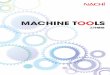 工作機械 - Nachi-FujikoshiSince producing the ﬁrst broaching machine in Japan, NACHI-FUJIKOSHI has been developing a wide array of machine tools that are crucial to the continuing