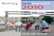Jaarbericht 2010 - Riwis Zorg & Welzijn Jaarbericht In 2010 vierde De Beekwal haar 50-jarig jubileum