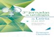 3 jornadas de urologia Leiria - Eventos | admédic · Escroto agudo (10’) Dr. Frederico Furriel Retenção urinária (10’) Dra. Nídia Rolim Discussão (10’) 17:20-18:00h Conferência