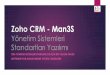 Zoho CRM - Man3Sbitdan.com/wp-content/uploads/2018/11/Zoho-Man3S_s04.pdf · Zoho CRM - Man3S Yönetim Sistemleri Standartları Yazılımı TÜM YÖNETİM SİSTEMLERİ STANDARTLARI