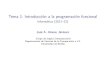 Tema 1: Introducción a la programación funcional - …jalonso/cursos/i1m-11/temas/tema-1.pdfIM Tema 1: Introducción a la programación funcional Bibliografía Bibliografía 1.R.Bird.Introducción