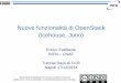 Nuove funzionalità di OpenStack (Icehouse, Juno) · Attribuzione - Non commerciale - Condividi allo stesso modo 3.0 Italia. Juno • Crescita nei contributori 1,419 contributori