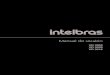 Manual do usuário - Intelbras · 3. Instalação 11 4.1. Instalação do HD ... Intelbras iSIC e os sistemas operacionais compatíveis com este aplicativo. 1.2. Especificações
