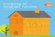 Looking to brighter futures · A Fast Read of 2015 Performance in Numbers 8 The Year in Pictures 10 Chief Executives Statement 14 Development & Technical Services Report 15 Housing
