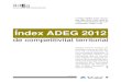 Índex ADEG 2012 - nodegarraf.cat2 Índex adEg 2012 Amb l’objectiu de contribuir en la de ﬁ nició i la implementació de polítiques de competitivitat i de desen-volupament local