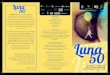 Luna - Museo di Anatomia Umana "Filippo Civinini"€¦ · Luna, lasciando che il nostro satellite «dica di più» attraverso l’arte, il cinema, il mito, la musica, la letteratura