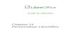 Chapitre 14 Personnaliser LibreOffice ... Depuis LibreOffice 5.1, les barres de menus de Writer, Calc