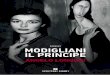 Modigliani il principe · Modigliani, non esisto. Io sono per tutti Eugénie Garsin, sono l’uomo di casa e anche la donna, padre e madre allo stesso tempo. Dai Modigliani non mi