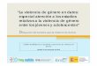 “La violencia de género en datos: especial atención a los ...bad545... · CURSO: Sensibilizando en igualdad y prevención de violencia de género ... Nuevos estudios sobre VG