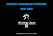 Concours Architecture Éphémère 2014-2015 - Université Laval · 2017. 1. 21. · C’est avec plaisir que l’Hôtel de Glace souhaite s’associe de nouveau cette année, à votre