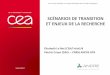 SCÉNARIOS DE TRANSITION ET ENJEUX DE LA RECHERCHEi-tese.cea.fr/downloads.php?file=/fr/Evenements/... · • Aviation • Train • Nucléaire • Calcul Haute performance • Ciment