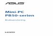 Mini-PC PB50-serien · • Öppna BIOS genom att trycka på  eller  på POST-skärmen. oBS: POST (Power-On Self Test) är en serie programvarukontrollerade diagnostiska