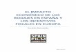 INCENTIVOS FISCALES E IMPACTO DE LOS RODAJES …bases.cortesaragon.es/bases/NDocumenVIII.nsf/e86600a24e054a61… · las Industrias Creativas, en el conjunto de la UE en 2009, el 3%