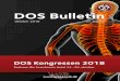 DOS Bulletin - DOS – Dansk Ortopædisk Selskab€¦ · DOS Kongressen 2018 · 1 DOS Bulletin Oktober 2018 47. årgang DOS Kongressen 2018 Radisson Blu Scandinavia Hotel 24.-26