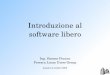 Introduzione al software liberomembers.ferrara.linux.it/pioppo/argenta2003/sl-argenta.pdf · Introduzione al software libero 2 FerraraLUG Associazione senza scopo di lucro, fondata