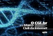 O CGI.br e o Marco Inimputabilidade da rede. Civil da Internet · O “Marco Civil da Internet” é um projeto de lei que visa a consolidar direitos, deveres e princípios para a