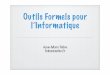 Outils Formels pour l’Informatiquefedou/OFI2008-2009/OFI-Cours1.pdf · 2009. 11. 18. · Présentation Ce cours abordera : les mathématiques pour l’informatique (mathématiques