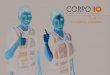 Tu centro competitivo y rentable - Inicio - Corpo 10corpo10.com/wp-content/uploads/2018/08/cat1808.pdf · El equipo CORPO 10 El equipo CORPO 10 ha sido diseñado por reconoci-dos