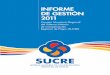 INFORME DE GESTIÓN 2011 - SUCRE - ALBA · 2017. 11. 28. · Informe de Gestión Institucional correspondiente al año 2011. Este informe contiene los resultados más relevantes de