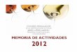 MEMORIA DE ACTIVIDADES 2012 - Sherry Wines · 2015. 8. 4. · con fecha 19 de julio de 2012. Tras los cambios producidos en varias vocalías, la composición del Pleno del Consejo