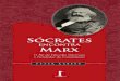 DADOS DE COPYRIGHTcabana-on.com/Ler/wp-content/uploads/2017/09/Socrates-encontra-… · MARX: Pois como pretendes argumentar em favor da existência de tal “eu”? SÓCRATES: Bem,