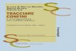 TRACCIARE CONFINI - FrancoAngeli · 2016. 6. 14. · rale, l’informazione sul fenomeno migratorio e sui temi collegati (richieste di asilo, integrazione, ... dell’insicurezza