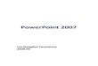 Microsoft · Microsoft PowerPoint 2007 Pág. I ÍNDICE 1. INTRODUCCIÓN ..... 1