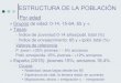 New ESTRUCTURA DE LA POBLACIÓNmegustalageografia.weebly.com/uploads/2/3/9/9/23991712/... · 2018. 10. 19. · Comentario de pirámide de población. España 2015 Urna Forma general