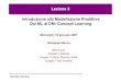 Lezione 3 Introduzione alla Modellazione Predittiva D l ML ...staff.icar.cnr.it/manco/Teaching/2006/datamining/lezioni/lezione3.pdf2. Per ogni esempio positivo x Per ogni vincolo di