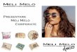 Prezentare Meli Melo Corporate€¦ · Prezentare Meli Melo Corporate . Meli Melo Corporate te ajuta sa iti transmiti povestea companiei, a produselor sau serviciilor tale catre clientii,