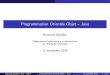Programmation Orientée Objet – Java · 2015. 8. 27. · Autres langages orienté objet C++ : très utilis ... Bertrand Estellon (DII – AMU) Programmation Orientée Objet –