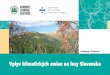 Vplyv klimatických zmien na lesy Slovenska Táto práca bola ... · pre prognózovanie vplyvu klimatických zmien na lesy Slovenska nezanedbatelné. Ide o prirodzené a antro-pogénne
