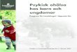 Psykisk ohälsa hos barn och ungdomarnatverken.se/media/7119/Uppsala - Psykisk ohälsa hos barn och ung… · Den psykiska hälsan hos barn och ung-domar tycks däremot utvecklas