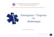 Emergenza / Urgenza in Radiologiaetsrm.it/doc_rubriche/306-010-Lez10.pdf · Emergenza / Ugenza in Radiologia TSRM. Dr. Mario Sgamma ATTIVITA’ UNITA’ OPERATIVA RADIOLOGIA D’EMERGENZA