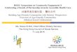 Overview of Age Friendly Communities (Medical Social ......Overview of Age Friendly Communities (Medical Social Collaboration) Ms. Grace CHAN, Chief Officer (Elderly Service) The Hong