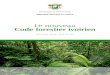 Le nouveau - MAISON BOIS AFRIKA forestier ivoirien.pdf · Produit forestier ligneux, le produit issu du bois ou de la transformation de cette matière, Produit forestier non ligneux,