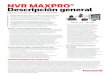 NVR MAXPRO® Descripción general - Honeywell...• Opciones aceleración de red para secuencias optimizadas y renderización de cliente con poco ancho de banda sin interrumpir transferencias