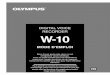 DIGITAL VOICE RECORDER W-10 - Olympus Corporation · 2013. 4. 29. · 1 DIGITAL VOICE RECORDER W-10 Merci d’avoir porté votre choix sur cet enregistreur vocal numérique. Lisez