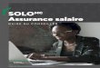 SOLO Assurance salaire - Guide du conseiller€¦ · Assurance salaire, mais il pourrait être admissible à SOLO Assurance proprio. 1.3 Structure de primes Pour le produit SOLO Assurance