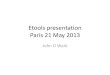 Etools presentation Paris 21 May 2013 - Accueil | e4n · 2020. 4. 16. · Etools presentation Paris 21 May 2013 John D Wark . Improving vitamin D status and related health in young