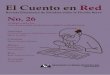 No. 26redmini.net/pdf/Cuento en Red-26.pdf · El cuento en red Dr. Lauro Zavala (UAM-X), Director Dr. Javier Perucho (UACM), Editor Consejo Editt Mtro. Miguel A. Ángel (UAM-X) Dr