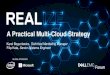 A Practical Multi-Cloud Strategy - Dell...Podejście multi-cloud oraz hybrid IT Łączenie usług w chmurze i rozwiązań tradycyjnych, w celu zmaksymalizowania korzyści z inwestycji