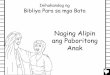 New Naging Alipin ang Paboritong Anak - Bible for Childrenbibleforchildren.org/PDFs/tagalog/A_Favorite_Son_Becomes... · 2016. 1. 29. · “Magaling ka sa lahat ng iyong gawain”