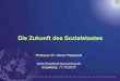 Die Zukunft des Sozialstaatesacademia-engelberg.ch/wp-content/...die_zukunft_.pdf · Die Zukunft des Sozialstaates Professor Dr. Heiner Flassbeck .  Engelberg, 17.10.2013