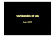 Varicocèle et US · 2011. 10. 12. · Gradation échographique • reflux – Physiologique : dure moins d’une seconde – Interm édiaire: > 1 et < 2 secondes • Décroissant