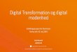 Digital Transformation og digital modenhed ... Digital Transformation og digital modenhed Udviklingsgruppen