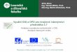 Využití GIS a DPZ pro krajinné inženýrství přednáška čuhulag.mendelu.cz/files/pagesdata/cz/vgdp/vgdp_gis3.pdf · AAr rtttB eBB n-o-do dod eB nr NrnaBoadoNuäämmd hrhmerh-rrsnn